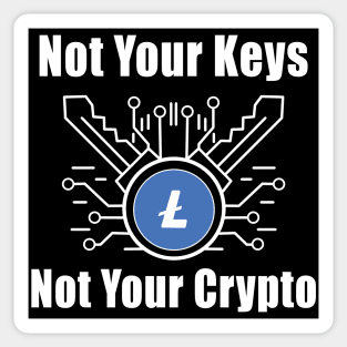 Not Your Keys Not Your Crypto Litecoin Sticker